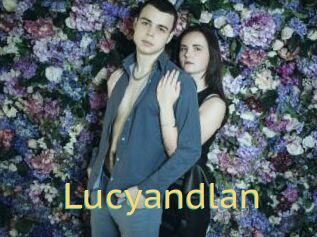 Lucyandlan