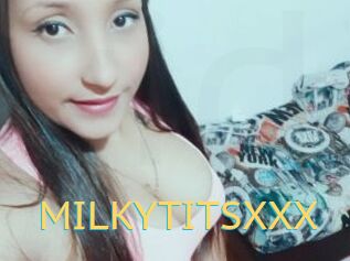 MILKYTITSXXX