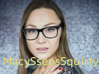 MacySsensSquirty