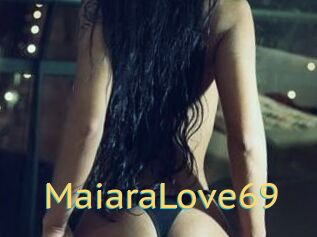 MaiaraLove69