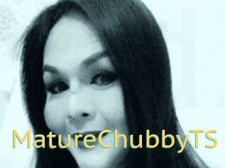 MatureChubbyTS