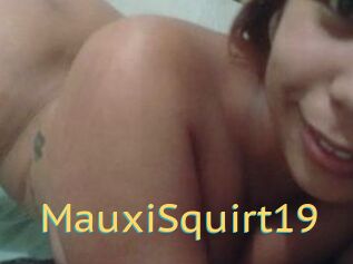 MauxiSquirt19
