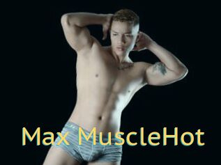 Max_MuscleHot