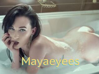 Mayaeyees