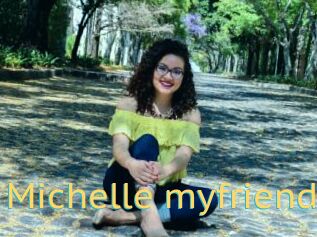 Michelle_myfriend
