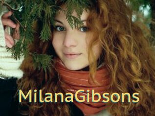 MilanaGibsons