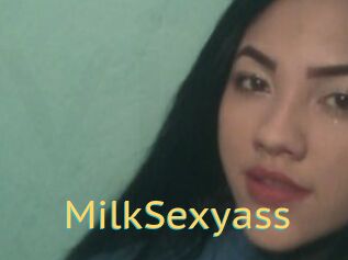 MilkSexyass
