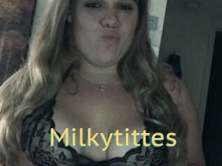 Milkytittes