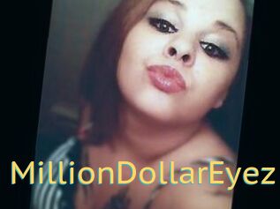MillionDollarEyez