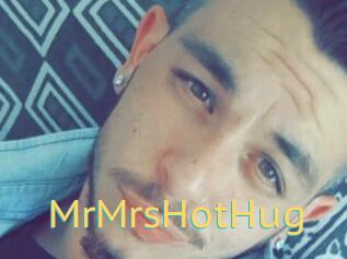MrMrsHotHug
