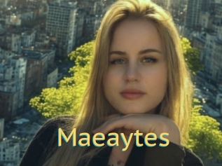 Maeaytes