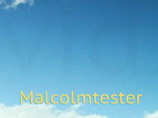 Malcolmtester
