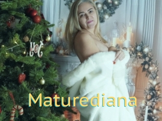 Maturediana