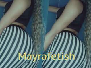Mayrafetish