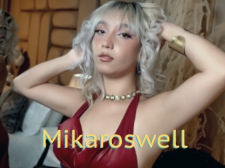 Mikaroswell