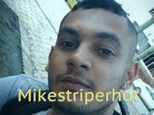 Mikestriperhot