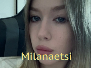 Milanaetsi