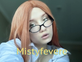 Mistyfevere