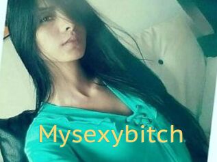 Mysexybitch