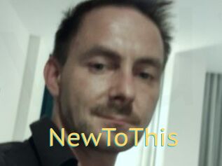 NewToThis