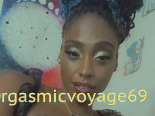 Orgasmicvoyage69