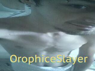 OrophiceSlayer