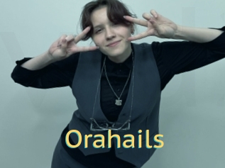 Orahails