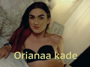 Orianaa_kade