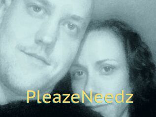 PleazeNeedz