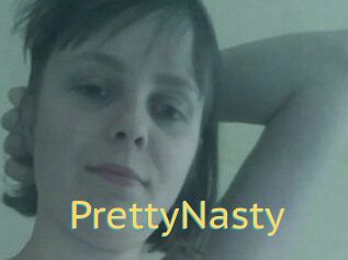 PrettyNasty