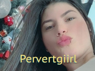 Pervertgiirl