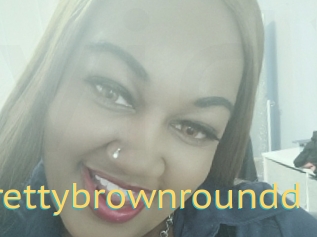 Prettybrownroundd