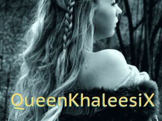 QueenKhaleesiX
