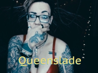 Queenslade