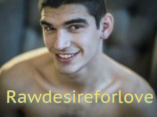 Rawdesireforlove