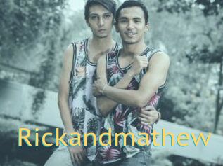 Rickandmathew