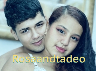 Rosaandtadeo