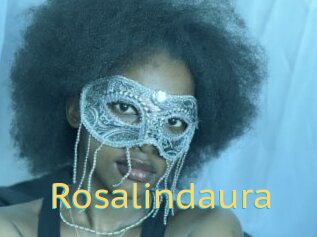 Rosalindaura