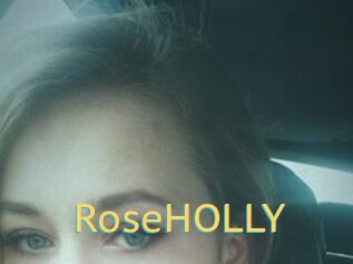 RoseHOLLY