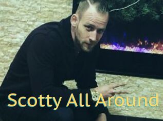 Scotty_All_Around