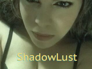 ShadowLust