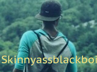 Skinnyassblackboi