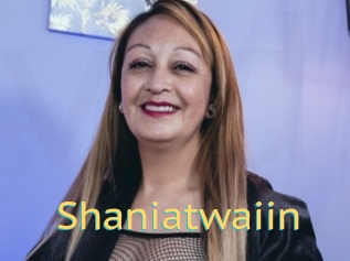 Shaniatwaiin