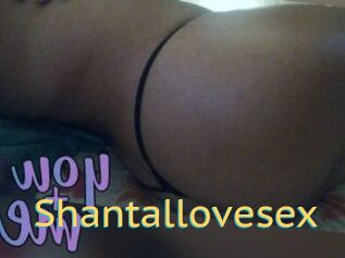 Shantallovesex