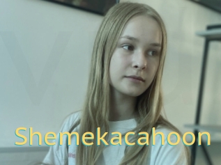 Shemekacahoon