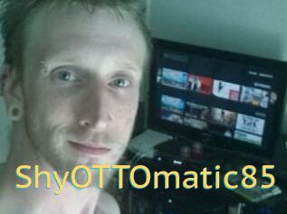 ShyOTTOmatic85