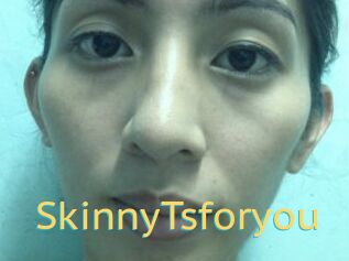 SkinnyTsforyou