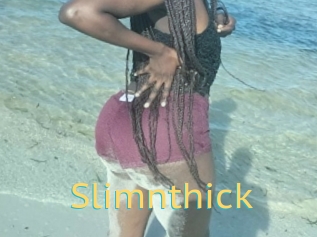 Slimnthick