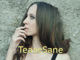 TeaseSane