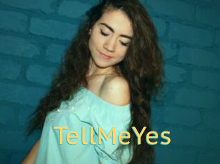 TellMeYes